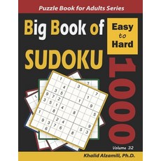 Big Book of Sudoku: 1000 Easy to Hard Puzzles 平裝版, Independently Published, 英文