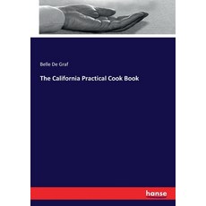 The California Practical Cook Book 平裝版, Hansebooks, 英文