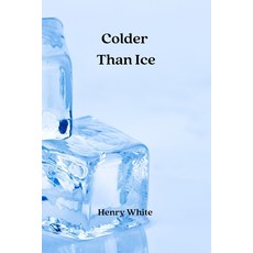 (英文圖書) Colder Than Ice 平裝版, Henry White, 英文