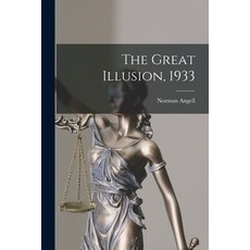 (英文圖書) The Great Illusion 1933 平裝版, Legare Street Press, 英文