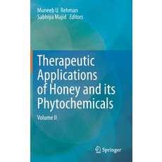 Therapeutic Applications of Honey and Its Phytochemicals: Volume II 精裝版, Springer, 英文