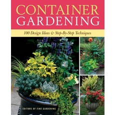(英文圖書) Container Gardening: 250 Design Ideas & Step-By-Step Techniques 平裝版, Taunton Press, 英文