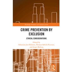 (英文圖書) Crime Prevention by Exclusion: Ethical Considerations 精裝版, Routledge, 英文