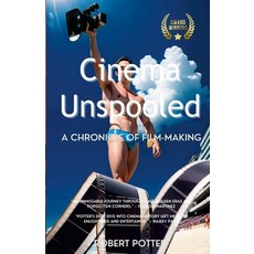 (英文圖書) Cinema Unspooled: A Chronicle of Film-making 平裝版, Lulu.com, 英文