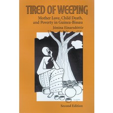(英文圖書) Tired of Weeping: Mother Love Child Death and Poverty in Guinea-Bissau 精裝版, University of Wisconsin Press, 英文