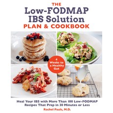 The Low-Fodmap Ibs Solution Plan and Cookbook: Heal Your Ibs with More Than 100 Low-Fodmap Recipes T... 平裝版, Fair Winds Press (MA), 英文