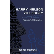 (英文圖書) Harry Nelson Pillsbury Against World Champions 平裝版, Ozer Mumcu, 英文