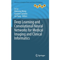 (英文圖書) Deep Learning and Convolutional Neural Networks for Medical Imaging and Clinical Informatics 精裝版, Springer, 英文