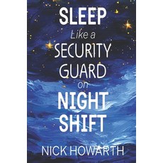 (英文圖書) Sleep Like a Security Guard on Night Shift 平裝版, Independently Published, 英文