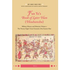 (英文圖書) Fan Ye's Book of Later Han (Houhanshu): Military History and Ethnicity. Volume 1: The Twenty-... 精裝版, Brill, 英文