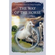 (英文圖書) The Way Of The Horse: A Sequel to The Horses Know Trilogy & The Forgotten Horses 平裝版, Coxstone Press, 英文