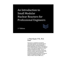 (英文圖書) An Introduction to Small Modular Nuclear Reactors for Professional Engineers 平裝版, Independently Published, 英文