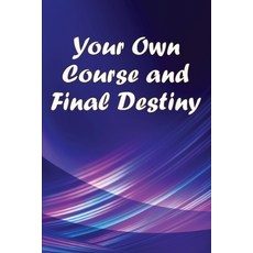 (英文圖書) Your Own Course and Final Destiny: Living With A Purpose 平裝版, Astrid Melberg, 英文