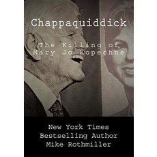 (英文圖書) Chappaquiddick: The Killing of Mary Jo Kopechne 平裝版, Createspace Independent Pub..., 英文