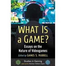 (英文圖書) What Is a Game?: Essays on the Nature of Videogames 平裝版, McFarland and Company, Inc., 英文