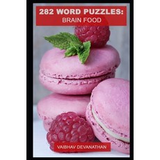 282 Word Puzzles: Brain Food 平裝版, Independently Published, 英文