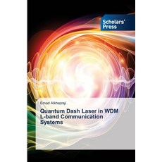 (英文圖書) Quantum Dash Laser in WDM L-band Communication Systems 平裝版, Scholars' Press, 英文