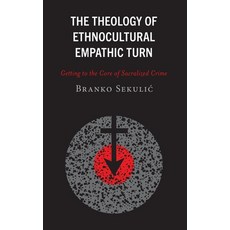 (英文圖書) The Theology of Ethnocultural Empathic Turn: Getting to the Core of Sacralized... 精裝版, Fortress Academic, 英文