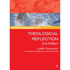 Scm Studyguide: Theological Reflection: 2nd Edition 平裝版, SCM Press, 英文