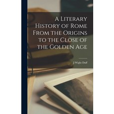 (英文圖書) A Literary History of Rome From the Origins to the Close of the Golden Age 精裝版, Legare Street Press, 英文