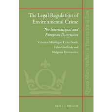 (英文圖書) The Legal Regulation of Environmental Crime: The International and European Dimension 精裝版, Brill Nijhoff, 英文