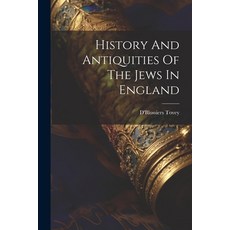 (英文圖書) History And Antiquities Of The Jews In England 平裝版, Legare Street Press, 英文