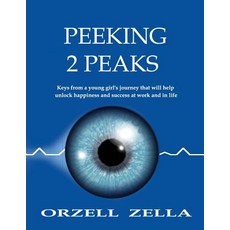 (英文圖書)Peeking 2 Peaks: Keys from a Young Girl's Journey That Will Help Unlock Happines... 平裝版, Independently Published, 英文