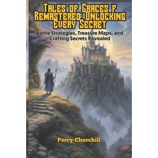 (英文圖書) Tales of Graces f Remastered: Unlocking Every Secret: Battle Strategies Treasu... 平裝版, Independently Published, 英文