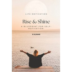 (英文圖書) Rise & Shine A blueprint For Self-Motivation: Your Daily Guide to Building Con... 平裝版, Independently Published, 英文