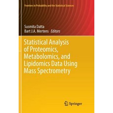 Statistical Analysis of Proteomics Metabolomics and Lipidomics Data Using Mass Spectrometry 平裝版, Springer, 英文