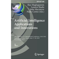 (英文圖書) Artificial Intelligence Applications and Innovations: 18th IFIP WG 12.5 International Confere... 精裝版, Springer, 英文
