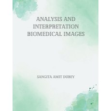 (英文圖書) Analysis and Interpretation Biomedical Images 平裝版, Mha Publisher, 英文