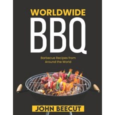 (英文圖書) Worldwide BBQ: Barbecue Recipes from Around the World 平裝版, Independently Published, 英文