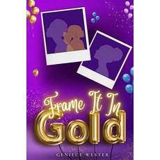 (英文圖書) Frame It In Gold 平裝版, Independently Published, 英文