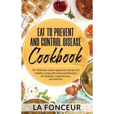 (英文圖書) Eat to Prevent and Control Disease Cookbook (Black and White Print) 精裝版, Blurb, 英文