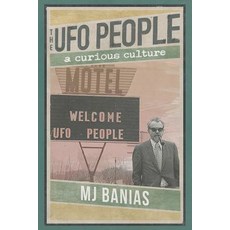 (英文圖書) The UFO People: A Curious Culture 平裝版, August Night Books, 英文