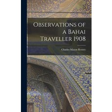 (英文圖書) Observations of a Bahai Traveller 1908 精裝版, Legare Street Press, 英文