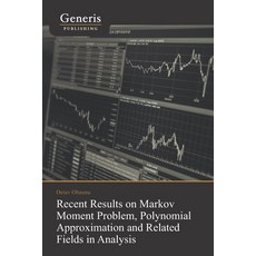 Recent Results on Markov Moment Problem Polynomial: Approximation and Related Fields in Analysis 平裝版, Generis Publishing, 英文
