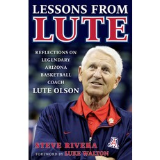 (英文圖書) Lessons from Lute: Reflections on Legendary Arizona Basketball Coach Lute Olson 平裝版, Triumph Books (IL), 英文