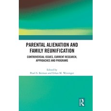 (英文圖書) Parental Alienation and Family Reunification: Controversial Issues Current Research Approac... 精裝版, Routledge, 英文