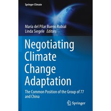 Negotiating Climate Change Adaptation: The Common Position of the Group of 77 and China 平裝版, Springer, 英文