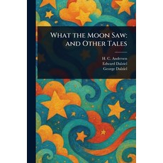 (英文圖書)What the Moon Saw: and Other Tales 平裝版, Anson Street Press, 英文