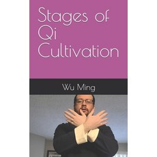 (英文圖書) Stages of Qi Cultivation 平裝版, Independently Published, 英文