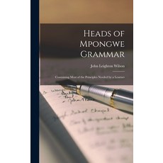 (英文圖書) Heads of Mpongwe Grammar: Containing Most of the Principles Needed by a Learner 精裝版, Legare Street Press, 英文