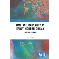 (英文圖書) Time and Causality in Early Modern Drama: Plotting Revenge 精裝版, Routledge, 英文