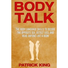 (英文圖書) Body Talk: The Body Language Skills to Decode the Opposite Sex Detect Lies and Read Anyone ... 平裝版, Createspace Independent Pub..., 英文