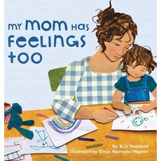 (英文圖書)My Mom Has Feelings Too 精裝版, Nearness Publishing, 英文