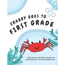 (英文圖書)Crabby Goes to First Grade 平裝版, Independently Published, 英文