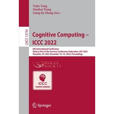 (英文圖書) Cognitive Computing - ICCC 2022: 6th International Conference Held as Part of the Services C... 平裝版, Springer, 英文