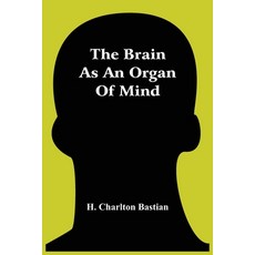 The Brain As An Organ Of Mind 平裝版, Alpha Edition, 英文
